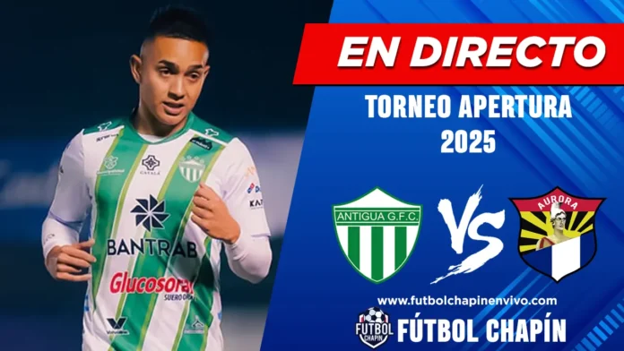 Antigua vs Aurora en vivo online gratis